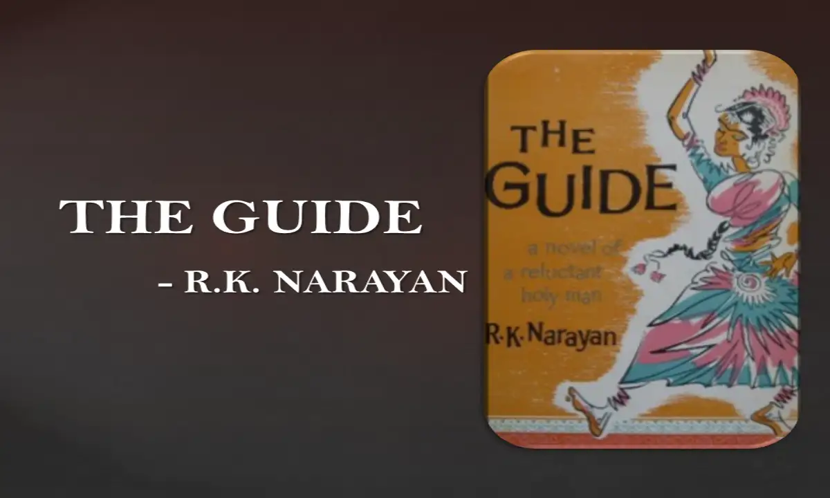 The Guide by RK Narayan Plot Summary and Themes